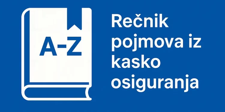 Rečnik pojmova u kasko osiguranju